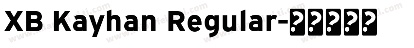 XB Kayhan Regular字体转换